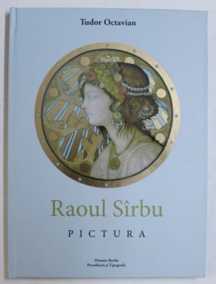 RAOUL SIRBU - PICTURA de TUDOR OCTAVIAN , 2019 foto