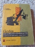 Cartea mecanicului conducator de utilaje grele de constructii