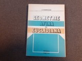Geometrie afina si euclidiana I. P. Popescu -