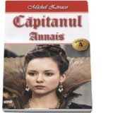 Capitanul - Volumul 4 - Annais - Michel Zevaco