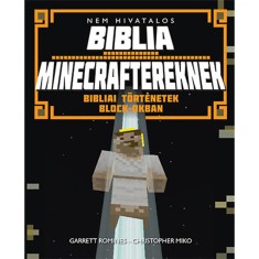 Nem hivatalos Biblia Minecraftereknek - Bibliai t&amp;ouml;rt&amp;eacute;netek block-okban - Garrett Romines foto