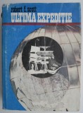 Ultima expeditie &ndash; Robert F. Scott (putin uzata)