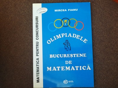 OLIMPIADELE BUCURESTENE DE MATEMATICA MIRCEA FIANU foto