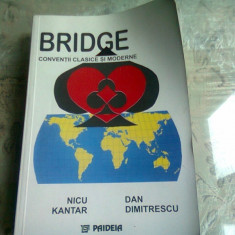 BRIDGE, CONVENTII CLASICE SI MODERNE de NICU KANTAR si DAN DIMITRESCU ,