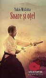 Soare şi oţel - Yukio Mishima - Editura Humanitas