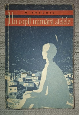 Menelaos Ludemis - Un copil numără stelele (Tineretului, 1959) foto