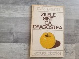 Zilele sunt ca dragostea de Ioan Patriciu