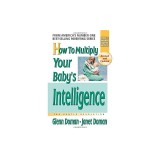 How to Multiply Your Baby&#039;s Intelligence: The Gentle Revolution