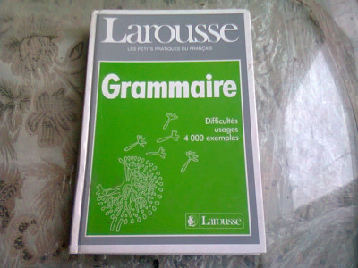 Larousse Grammaire: Larousse De La Grammaire (carte in limba franceza0 foto