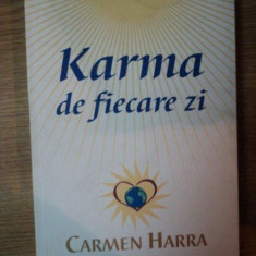 KARMA DE FIECARE ZI de CARMEN HARRA , 2005