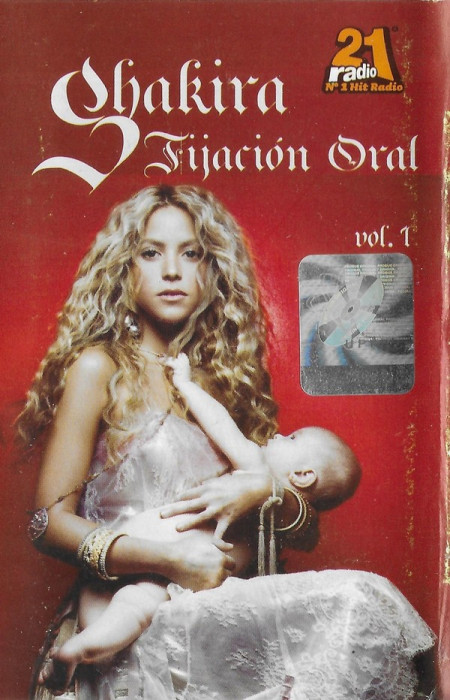 Casetă audio Shakira &lrm;&ndash; Fijaci&oacute;n Oral (Vol. 1), originală