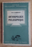 Paul Haeberlin - Anthropologie philosophique (1943)