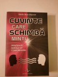 Carte - Cuvinte care schimbă minti