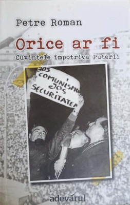 ORICE AR FI. CUVINTELE IMPOTRIVA PUTERII-PETRE ROMAN-260064 foto
