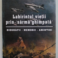 LABIRINTUL VIETII PRIN '' SARMA GHIMPATA '' , BIOGRAFII , MEMORII , AMINTIRI de COLONEL (r) GHEORGHE MANEA , 2001, DEDICATIE *