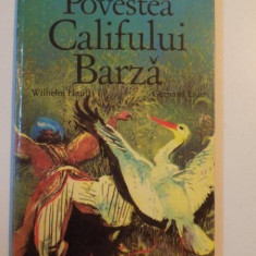 POVESTEA CALIFULUI BARZA de WILHELM HAUFF , 1984