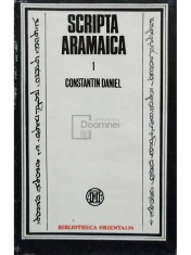 Constantin Daniel - Scripta aramaica, vol. 1 (Editia: 1980) foto