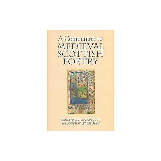 A Companion to Medieval Scottish Poetry