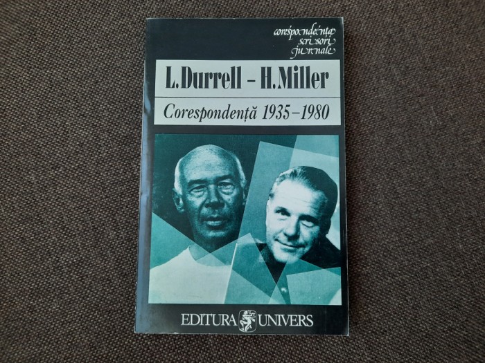 L. Durrell - H. Miller - Corespondenta 1935-1980