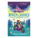 Carte Roxy and Jones - Basm Modern Fantasy pentru Copii, Vraji si Magie