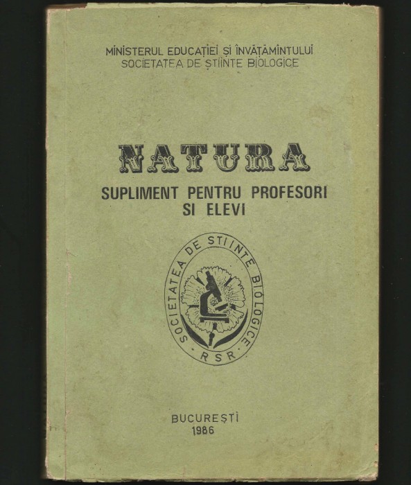 NATURA. SUPLIMENT ȘTIINȚE BIOLOGICE PENTRU PROFESORI ȘI ELEVI BUCUREȘTI RSR 1986