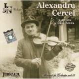 CD Alexandru Cercel &lrm;&ndash; C&acirc;ntări din secolul al XIX-lea Jurnalul National populara