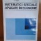 MATEMATICI SPECIALE APLICATE IN ECONOMIE - N. MIHAILA
