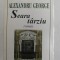 SEARA TARZIU - roman de ALEXANDRU GEORGE , 1998