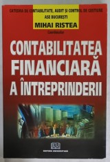 CONTABILITATEA FINANCIARA A INTREPRINDERII , coordonator MIHAI RISTEA , 2005 foto