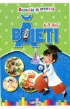 Dezvolta si creeaza - Baieti - 6-9 ani