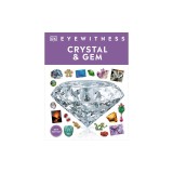Eyewitness Crystal and Gem