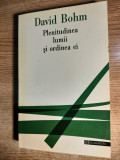 David Bohm - Plenitudinea lumii si ordinea ei (Editura Humanitas, 1995)