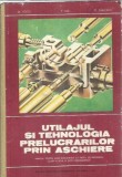 Utilajul si tehnologia prelucrarilor prin aschiere - Manual lentru licee industriale - M. Voicu