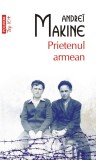 Prietenul armean - Andrei Makine - Editura Polirom