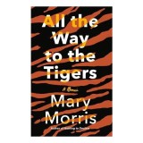 All the Way to the Tigers