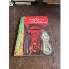 Yerebatan Cistern and other cisterns of Istanbul, ghid in limba engleza