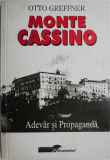 Cumpara ieftin Monte Cassino &ndash; Otto Greffner