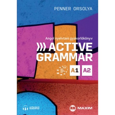 Active Grammar A1-A2 Angol nyelvtani gyakorl&amp;oacute;k&amp;ouml;nyv - let&amp;ouml;lthető hanganyaggal - Penner Orsolya foto
