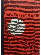 Gadea Suzana - Metalografie (Editia: 1974) foto