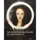 The Indispensable Guide to Lightroom CC