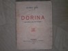 George Cair - Dorina. Insemnarile unei fete sincere - 1916, Tiraj 2000 ex. Carte Veche