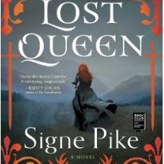The Lost Queen. The Lost Queen #1 - Signe Pike