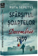 Sfarsitul soaptelor. Decembrie 1989 - Ruta Sepetys - Epica foto