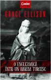 O englezoiaca intr-un harem turcesc - Grace Ellison