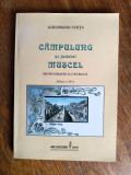 Campulung si Judetul Muscel, Monografie ilustrata - Gheorghe Chita / R8P3F