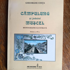 Campulung si Judetul Muscel, Monografie ilustrata - Gheorghe Chita / R8P3F