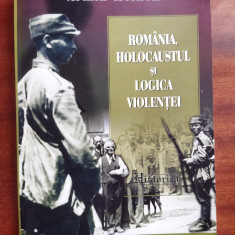 ROMANIA HOLOCAUSTUL SI LOGICA VIOLENTEI - Armin Heinen