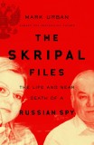 The Skripal Files | Mark Urban, 2018
