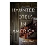 Haunted Hotels in America