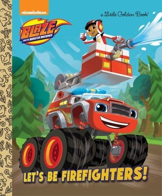 Let&amp;#039;s Be Firefighters! (Blaze and the Monster Machines) foto